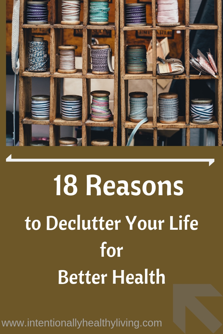 Declutter Your Life for Better Health at www.intentionallyhealthyliving.com