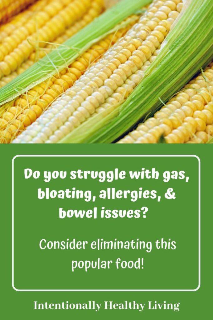 Avoid this popular food for better health.  Read more about corn and your health at Intentionally Healthy Living.