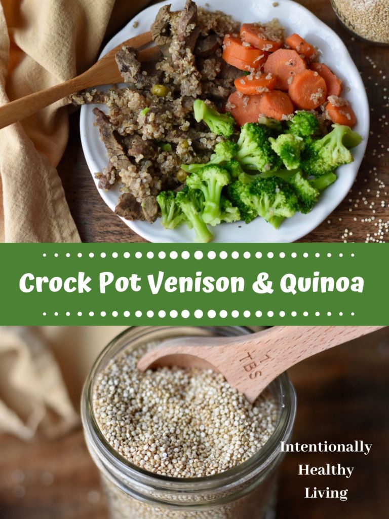Easy Crock Pot Venison and Quinoa - Intentionally Healthy Living