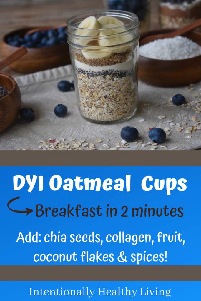 DYI Breakfast Oatmeal Cups #glutenfree #instantbreakfast #cleanliving #healthyoptions #breakfastforkids #campingmeals #RV living
