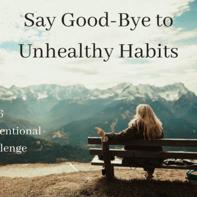Say Good Bye to Unhealthy Habits