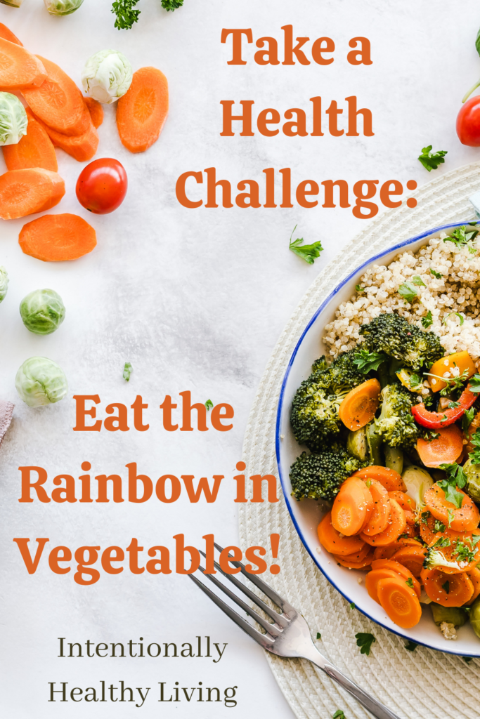 Eat the Rainbow in Vegetables Challenge #healthyliving #buildimmunity #fightdisease #fightsickness #eatveggies #vegan #vegetarian #healthierkids #womenshealth #cleaneating