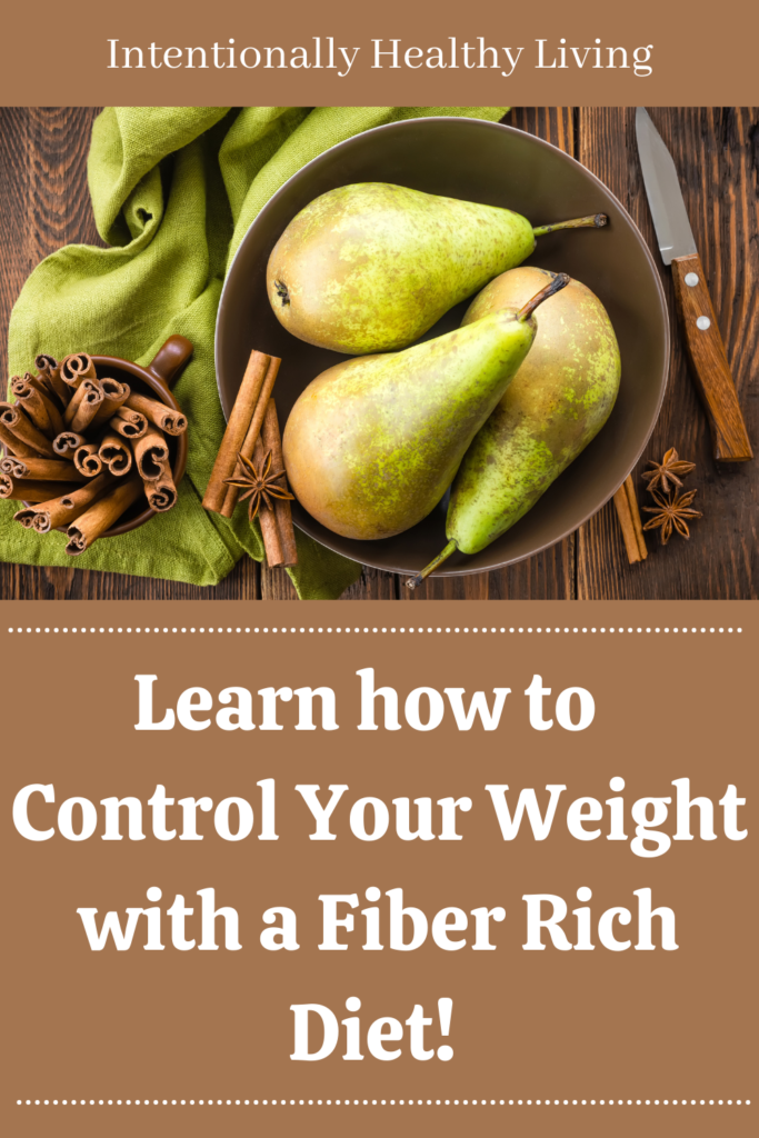 Weight control and a fiber rich diet #healthgoals #healthyliving #cleaneating #eatwell #loseweight #healthyyou #womenshealth #kidshealth