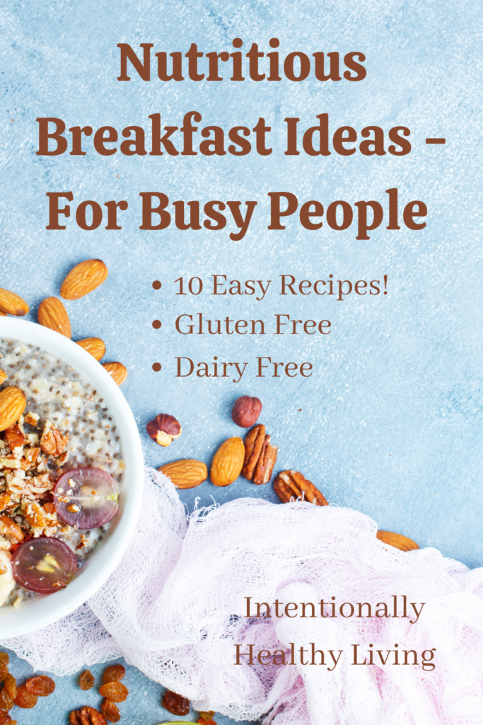 Nutritious Breakfast Ideas for Busy People #cleaneating #glutenfree #grainfree #healthykids #moreenergy #lossweight #lowerinflammation #healthyteens #atheletes