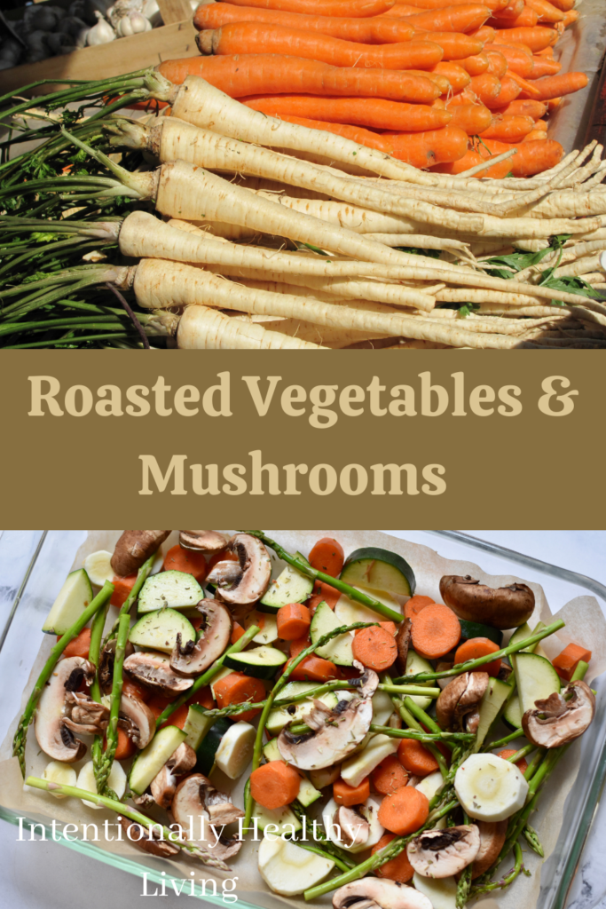 Roasted Vegetables & Mushrooms Side Dish #cleaneating #healthyliving #kidsvegetables #sidedishes #vegetarians #vegan #livehealthy #paleo #keto #lossweight
